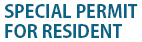 SPECIAL PERMIT FOR RESIDENT